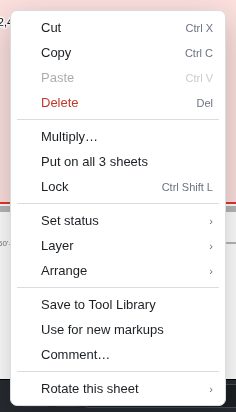 The right-click menu on a markup, listing cut, copy, paste, delete, multiply, put on all sheets, lock, set status, layer, arrange, save to tool library, use for new markups, comment and rotate this sheet.