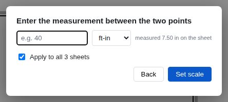 The Set scale dialog, asking for the real measurement between the two points that were just dragged, with a units menu and a tick box to apply the scale to all three sheets.